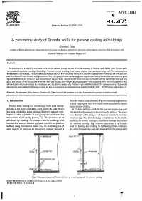 Dli'igs a Parametric Study of Trombe Walls for Passive Cooling Of