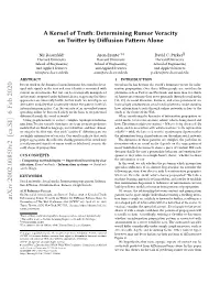 A Kernel of Truth: Determining Rumor Veracity on Twitter by Diffusion Pattern Alone