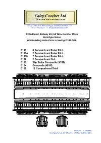 Caledonian Railway 65'/68' Non-Corridor Stock Prototype Notes and Building Instructions Covering D101-105. D101 8 Compartment Br