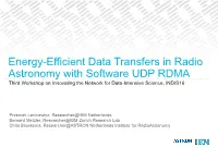 Energy-Efficient Data Transfers in Radio Astronomy with Software UDP RDMA Third Workshop on Innovating the Network for Data-Intensive Science, INDIS16