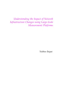 Understanding the Impact of Network Infrastructure Changes Using Large-Scale Measurement Platforms