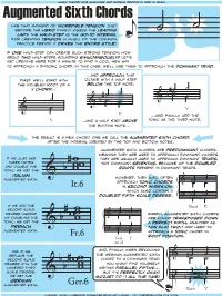 Augmented Sixth Chords Are Predominant Chords, Meaning They Are Used to Approach Dominant Chords