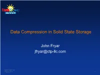 Data Compression in Solid State Storage