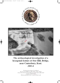 The Archaeological Investigation of a Hexagonal Feature at Star Hill, Bridge, Near Canterbury, Kent. 2003-6