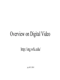 Overview on Digital Video