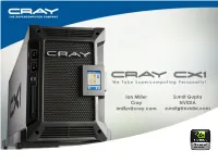Sumit Gupta NVIDIA Sumitg@Nvidia.Com Ian Miller Cray
