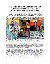 The Strokes Share New Episode of Pirate Radio Series Featuring Colin Jost and Gordon Raphael