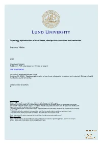 Topology Optimization of Non-Linear, Dissipative Structures and Materials