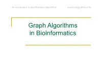 Graph Algorithms in Bioinformatics an Introduction to Bioinformatics Algorithms Outline