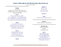 Order of Worship for the Third Sunday After Pentecost June 13, 2021, 9:30 Am