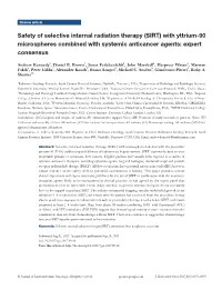 Safety of Selective Internal Radiation Therapy (SIRT) with Yttrium-90 Microspheres Combined with Systemic Anticancer Agents: Expert Consensus