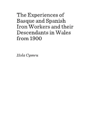 The Experiences of Basque and Spanish Iron Workers and Their Descendants in Wales from 1900