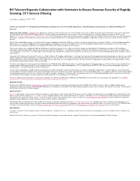 BH Telecom Expands Collaboration with Verimatrix to Ensure Revenue Security of Rapidly Growing, OTT Service Offering Calendar Today Jun 10, 2015