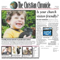 Is Your Church Visitor-Friendly? MOST EVERY CONGREGATION Characterizes Itself As Welcoming