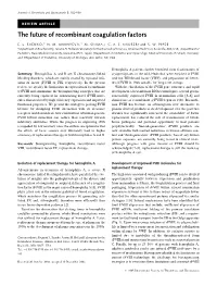 The Future of Recombinant Coagulation Factors