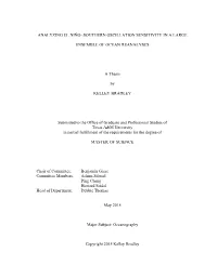 ANALYZING EL NIÑO- SOUTHERN OSCILLATION SENSITIVITY in a LARGE ENSEMBLE of OCEAN REANALYSES a Thesis by KELLEY BRADLEY Submitt