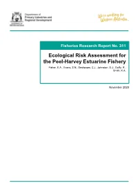 Ecological Risk Assessment for the Peel-Harvey Estuarine Fishery Fisher, E.A., Evans, S.N., Desfosses, C.J., Johnston, D.J., Duffy, R., Smith, K.A