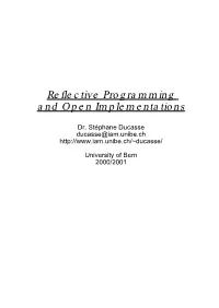 Reflective Programming and Open Implementations