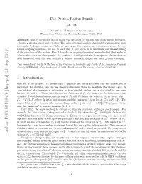 Arxiv:1909.08108V3 [Hep-Ph] 26 Sep 2019 Value Obtained from Muonic Hydrogen Is Re = 0.84087(39) Fm [8], While the Most Recent CODATA P Value Is Re = 0.8751(61) Fm [9]