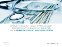 Improving Intravenous Therapy: Opportunities for Designing the Next Generation Infusion System Part 3 – Workflow Efficiency & Cost-Effectiveness