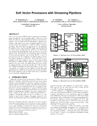 Soft Vector Processors with Streaming Pipelines