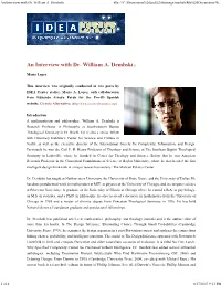 An Interview with Dr. William A. Dembski File:///C:/Documents%20And%20Settings/Marksb/My%20Documents/W