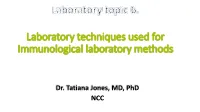 Laboratory Techniques Used for Immunological Laboratory Methods