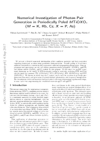 Numerical Investigation of Photon-Pair Generation in Periodically Poled Mtioxo4 (M = K, Rb, Cs; X = P, As)