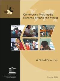 Community Multimedia Centres Around the World C O M M U N I T Y