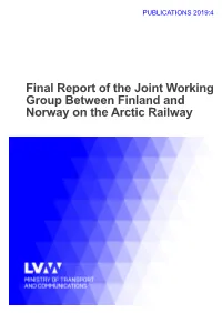 Final Report of the Joint Working Group Between Finland and Norway on the Arctic Railway