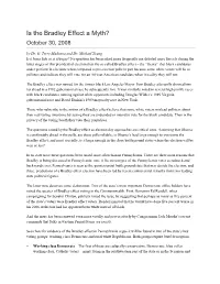 Is the Bradley Effect a Myth? October 30, 2008 by Dr