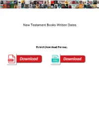 New Testament Books Written Dates