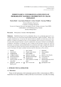 Peridynamics: Convergence & Influence of Probabilistic Material