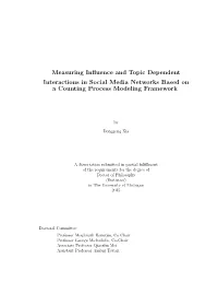 Measuring Influence and Topic Dependent Interactions in Social