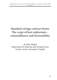 Standard Salvage Contract Forms: the Scope of Best Endeavours – Reasonableness and Foreseeability Mišo Mudrić