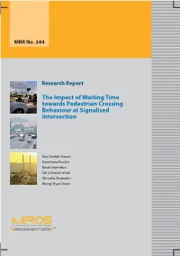 The Impact of Waiting Time Towards Pedestrian Crossing Behaviour at Signalised Intersection