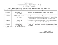 FINAL THEATRE RELEASE SCHEDULE for the MONTH of SEPTEMBER, 2015 Date of Release Name of the Film Synopsis