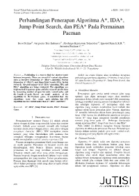 Perbandingan Penerapan Algoritma A*, IDA*, Jump Point Search, Dan PEA* Pada Permainan Pacman