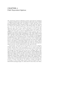 CHAPTER 4 Path Dependent Options