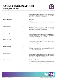 SYDNEY PROGRAM GUIDE Sunday 14Th July 2013