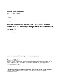 A Performance Comparison Between a Wide-Hinged Endpaper Construction and the Library Binding Institute Standard Endpaper Construction