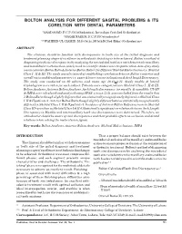 Bolton Analysis for Different Sagital Problems & Its Corelation with Dental Parameters