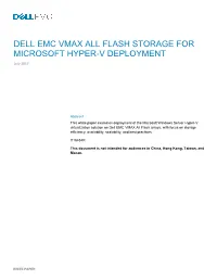 DELL EMC VMAX ALL FLASH STORAGE for MICROSOFT HYPER-V DEPLOYMENT July 2017