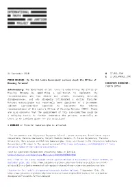 W ITJPSL.COM E ITJPSL@GMAIL.COM EXECUTIVE DIRECTOR: YASMIN SOOKA 24 September 2018 PRESS RELEASE: Is the Sri Lanka Government S