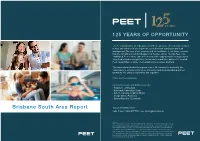 Brisbane South Area Report SALES INFORMATION: Luke Fraser I 0499 977 759 I Luke.Fraser@Peet.Com.Au