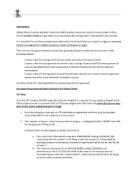 CBP) Requires a Licensed Customs House Broker to File a Formal Custom’S Entry and Pay Duties and Taxes Before the Consignment Is Admitted Into the Country