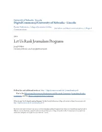 Let Us Rank Journalism Programs Joseph Weber University of Nebraska–Lincoln, Josephweber@Unl.Edu