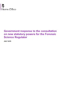 Government Response to the Consultation on New Statutory Powers for the Forensic Science Regulator