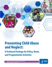 Preventing Child Abuse and Neglect: a Technical Package for Policy, Norm, and Programmatic Activities