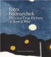 Raya Bodnarchuk This Is a True Picture of How It Was